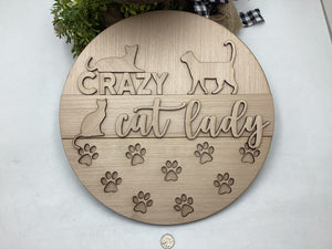 Crazy Cat Lady Door Hanger # 756