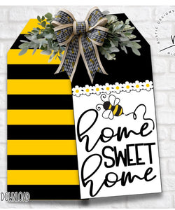 Home Sweet Home Door Tag With Bee # 837