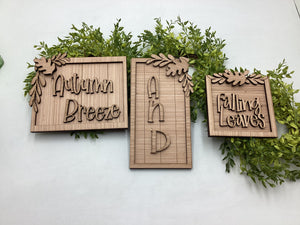 Autumn Breese Sign Set… 3 Piece # 725